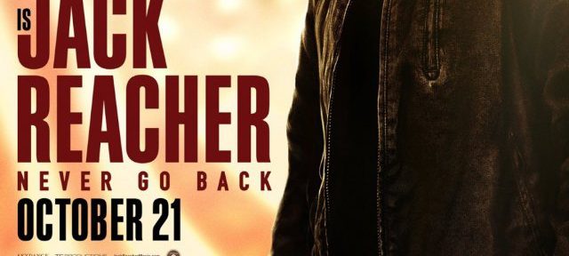 Jack Reacher Never Go Back Filmplakat